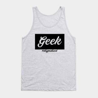 Geek - Stigmatized Tank Top